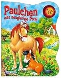 Tierb&uuml;cher mit Stimme - Paulchen, das neugierige Pony