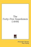 The Forty-Five Guardsmen (1849)