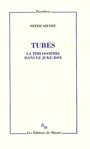 Tubes : La philosophie dans le juke-box