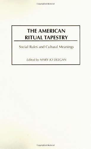 The American Ritual Tapestry: Social Rules and Cultural Meanings (Contributions in Sociology (Hardcover))
