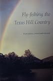 Fly-fishing the Texas Hill Country