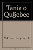 Tania o Quʹebec