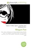 Megan Fox: Actor, Hope, Confessions of a Teenage Drama Queen, Mikaela Banes, Shia LaBeouf, Transformers (film), List of breakout characters, Teen Choice Award, Transformers: Revenge of the Fallen