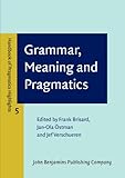 Grammar, meaning and pragmatics