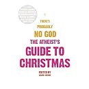 The Atheist's Guide to Christmas