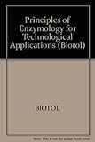 Principles of enzymology for technological applications