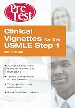 Clinical Vignettes for the USMLE Step 1: PreTest Self-Assessment and Review Fifth Edition (Pretest Self-Assessment and Review (Paperback))