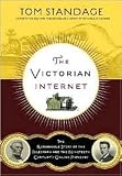  : The Victorian Internet 1st (first) edition Text Only