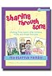 Sharing Through Song, Sharing Time Lessons that Combine Music and Gospel Principles: 2009 My Eternal Family by Alison Palmer- Lesson Suggestions and Relevant Songs to Help Children Learn Gospel Principles and Doctrines