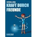 Kraft durch Freunde