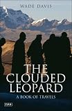 ISBN: 1845114531 - The Clouded Leopard: A Book of Travels