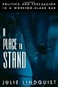 A Place to Stand: Politics and Persuasion in a Working-Class Bar (Oxford Studies in Sociolinguistics)