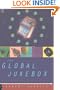 The Global Jukebox: The International Music Industry (Communication and Society)