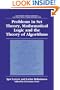Problems in Set Theory, Mathematical Logic and the Theory of Algorithms (University Series in Mathematics)
