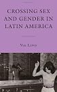 Crossing sex and gender in Latin America
