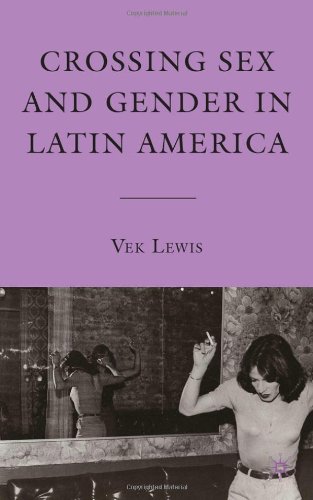 Crossing Sex and Gender in Latin America