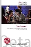 Torchwood: British Television Science Fiction, Russell T Davies, Torchwood Institute, BBC