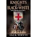 The Knights of the Black and White: Bk. 1