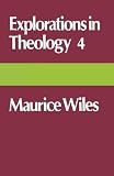 Explorations in theology. 4