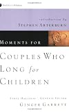 Moments for Couples Who Long for Children