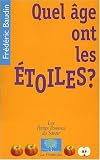 Quel �ge ont les �toiles ?