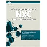 Roboter programmieren mit NXC f�r LEGO MINDSTORMS NXTvon "Daniel Braun"