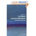 Global Catastrophes: A Very Short Introduction (Very Short Introductions)