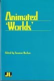 Animated Worlds