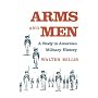 Arms and Men: A Study in America Military History