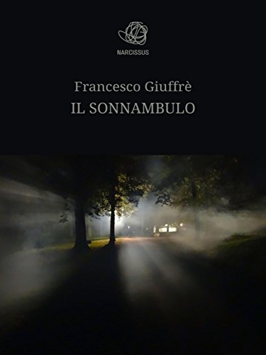Il Sonnambulo (Italian Edition)
