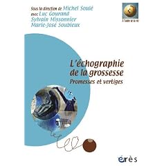 L'�chographie de la grossesse : Promesses et vertiges