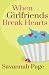 Books : When Girlfriends Break Hearts (Volume 1)