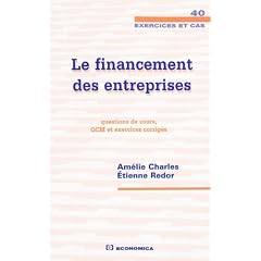 Le financement des entreprises : Questions de cours, QCM et exercices corrig�s