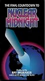 THE FINAL COUNTDOWN TO NUCLEAR MIDNIGHT