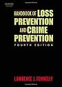Handbook of Loss Prevention and Crime Prevention