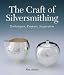 Craft of Silversmithing, The: Techniques, Projects, Inspiration at Amazon Books: 41%2B-QHswvYL._SL75_