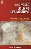 Le livre des médiums