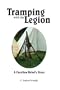 Tramping With the Legion: A Carolina Rebel's Story