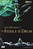 Joni Mitchells The Fiddle and The Drum [DVD] [NTSC]