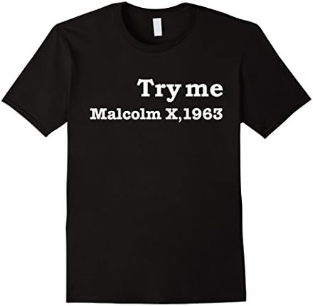 Men's Try me Malcolm X T-shirt Black Lives Matter Stay woke  Large Black