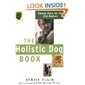 The Holistic Dog Book: Canine Care for the 21st Century
