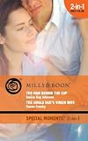 The Man Behind the Cop / The Single Dads Virgin Wife (Special Moments 2 in 1)