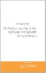 Histoires courtes � lire dans les tra...