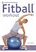 The Fitball Workout (Pyramid Paperbacks)
