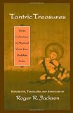 Tantric Treasures: Three Collections of Mystical Verse from Buddhist India