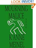 Mourning Malice