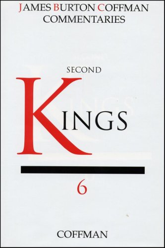 Commentary on Second Kings (The James Burton Coffman commentaries. The Historical Books)