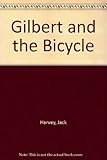 Gilbert and the bicycle