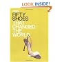 Fifty Shoes That Changed the World