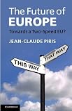 The Future of Europe: Towards a Two-Speed EU?